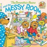 Berenstain Bears and the Messy Room - Berenstain, Stan