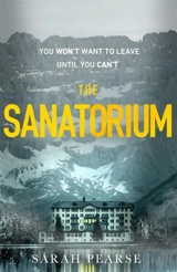 The Sanatorium - Sarah Pearse