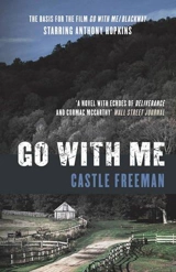 Go With Me : Film Tie In (Film also known as Blackway - Castle Freeman
