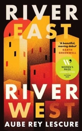 River East, River West - Aube Rey Lescure