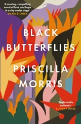 Black Butterflies : Women's Prize for Fiction 2023 Shortlist - Morris, Priscilla