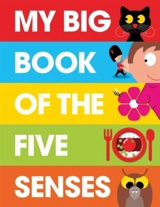My Big Book of the Five Senses - Patrick George