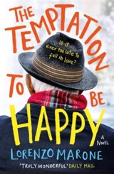 The Temptation to Be Happy - Lorenzo Marone