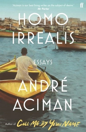Homo Irrealis - André Aciman