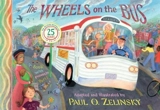 The Wheels on the Bus - Paul O. Zelinsky