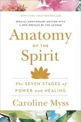 Anatomy of the Spirit - Caroline M. Myss