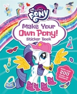 Make Your Own Pony Sticker Book : My Little Pony