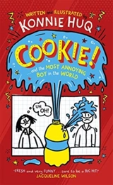 Cookie and the Most Annoying Boy in the World Vol. 1 - Huq, Konnie