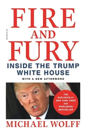 Fire and Fury - Wolff, Michael