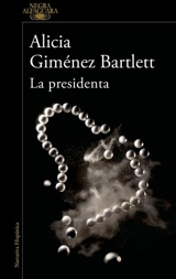 La presidenta / Madam President - Alicia Giménez Bartlett
