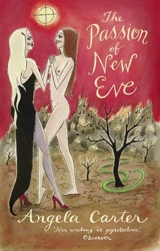 Passion of New Eve - Angela Carter