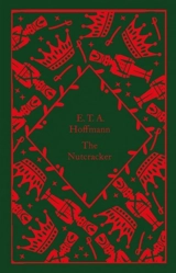 The Nutcracker - Hoffmann, E. T. A.