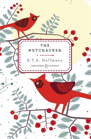The Nutcracker - Hoffmann, E. T. A.