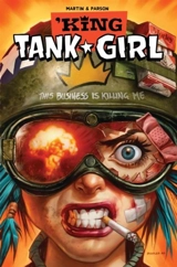 Tank Girl : King Tank Girl - Alan C. Martin