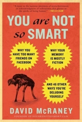 You Are Not So Smart - McRaney, David