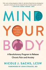 Mind Your Body - Sachs, Nicole J.