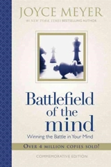 Battlefield of the Mind : Winning the Battle in Your Mind - Joyce Meyer