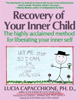 Recovery of Your Inner Child - Lucia Capacchione