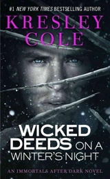Wicked Deeds on a Winter's Night : Immortals After Dark Vol. 3 - Kresley Cole