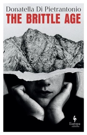 The Brittle Age - Donatella Di Pietrantonio