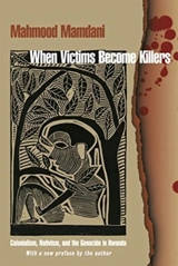 When Victims Become Killers - Mahmood Mamdani
