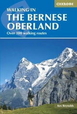 Walking in the Bernese Oberland - Reynolds, Kev