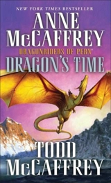 Dragon's Time - McCaffrey, Anne