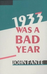 1933 Was a Bad Year - John Fante