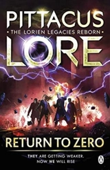 Return to Zero : Lorien Legacies Reborn Vol. 3 - Lore, Pittacus