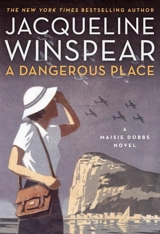 A Dangerous Place - Jacqueline Winspear