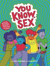 You Know, Sex : Bodies, Gender, Puberty, and Other Things - Silverberg, Cory