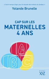 Cap sur les maternelles 4 ans - Brunelle, Yolande