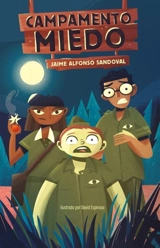 Campamento Miedo / Camp Fear - Jaime Alfonso Sandoval