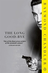 The Long Good-Bye - Raymond Chandler