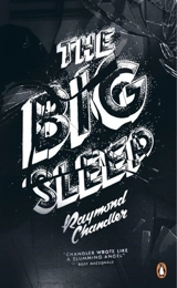 The Big Sleep - Raymond Chandler