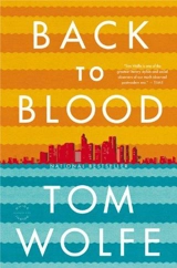 Back to Blood - Wolfe, Tom