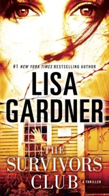 The Survivors Club : A Thriller - Gardner, Lisa