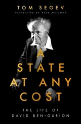 A State at Any Cost : The Life of David Ben-Gurion - Tom Segev