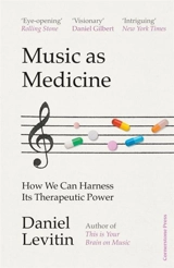 Music as Medicine - Daniel J. Levitin