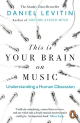 This is Your Brain on Music - Daniel J. Levitin