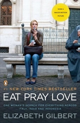 Eat, Pray, Love : Film Tie In - Elizabeth Gilbert