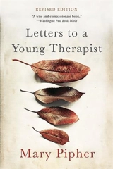 Letters to a Young Therapist - Mary Bray Pipher