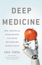 Deep Medicine - Eric J. Topol