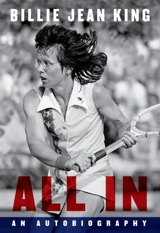 All In : An Autobiography - Billie Jean King