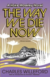 The Way We Die Now Vol. 4 - Charles Willeford