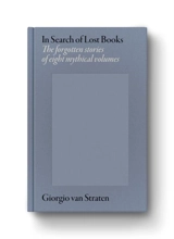 In Search of Lost Books - Giorgio Van Straten