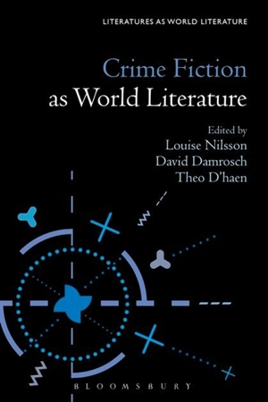 Crime Fiction as World Literature - David Damrosch