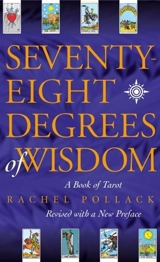 Seventy eight degrees of wisdom - Rachel Pollack