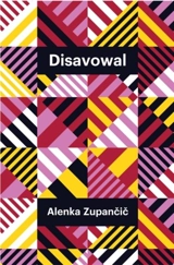 Disavowal - Alenka Zupancic