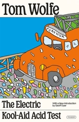 The Electric Kool-Aid Acid Test - Wolfe, Tom